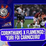 CORINTHIANS: ‘YURI FOI CARNICEIRO, MAS A ARBITRAGEM PODIA TER EVITADO A CONFUSÃO’, COMENTA BIRA