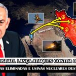 URGENTE!! Israel lança ataques contra o Irã: Lideranças eliminadas e usinas nucleares destruídas!