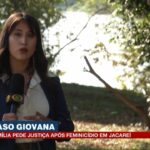 Família pede justiça após feminicídio em Jacareí | BRASIL URGENTE VALE