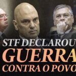 O STF declarou guerra contra o povo!