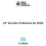 TV Câmara Pinda – 14ª Sessão Ordinária 2026