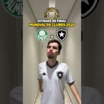 Oitavas de final Mundial 2025 #shorts #palmeiras #botafogo