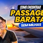Como comprar passagens aéreas baratas: veja como eu faço | Estratégia testada