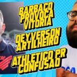 BARBAÇO TORA O VITÓRIA | ATHLÉTICO NO Z4 | DEYVERSON | RITHELY NO NÁUTICO?