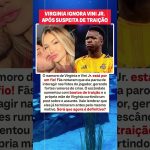 VAZOU Fim da linha para Vini Jr e Virgínia Curtida da sogra expõe tudo!